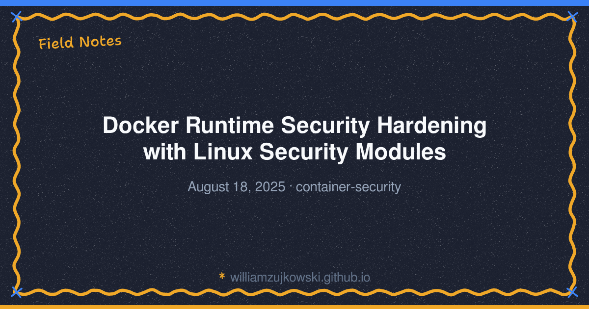 Docker Runtime Security Hardening with Linux Security Modules - William ...